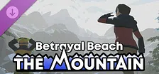 Betrayal Beach - The Mountain