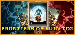 Frontiers Of Ruin TCG