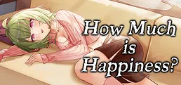 How Much is Happiness?