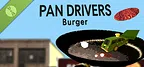 Pan Drivers Burger Demo