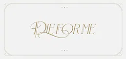 Die For Me