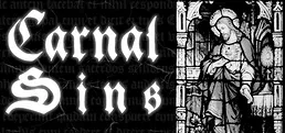 Carnal Sins: Malum Incarnatum + Carne Vescens