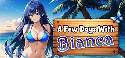 A Few Days With : Bianca