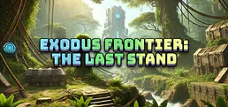 Exodus Frontier: The Last Stand
