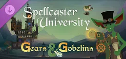 Spellcaster University - Gears and Gobelins