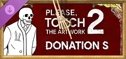 Please, Touch The Artwork 2 - Donation S