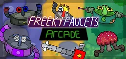 Freeky Faucets Arcade