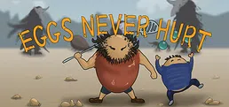 EggsNeverHurt
