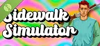 Sidewalk Simulator Demo