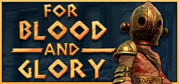 For Blood And Glory