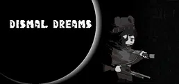 Dismal Dreams