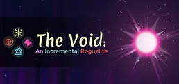 The Void: An Incremental Roguelite