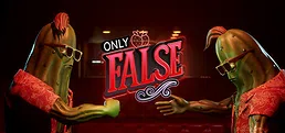 Only False