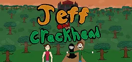 Jeff and Crackhead