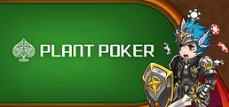 Plant poker