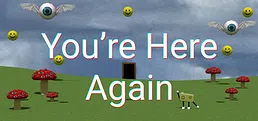 You're here again