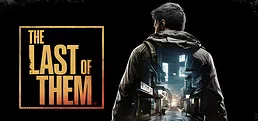 The Last of them