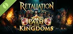 Retaliation Path of Kingdoms Demo