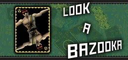 Look A Bazooka