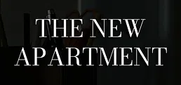 The New Apartment