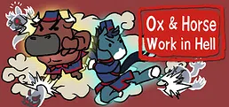 Ox & Horse Work in Hell