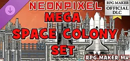 RPG Maker MV - NEONPIXEL - MEGA SPACE COLONY SET