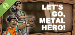 Let's Go, Metal Hero! Vol. 1 Demo