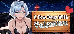 A Few Days With : Valentina