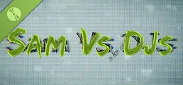 Sam Vs (a lot of) DJs - Public Prototype Version