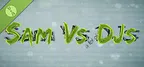 Sam Vs (a lot of) DJs - Public Prototype Version