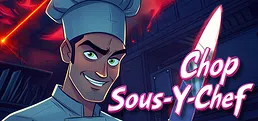 Chop Sous-Y-Chef