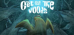 Get Out Of The Woods