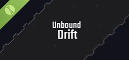 Unbound Drift Demo