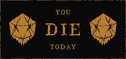 You Die Today