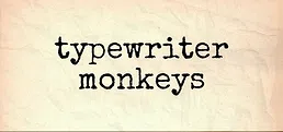 Typewriter Monkeys