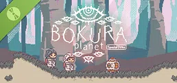 BOKURA: planet  Special Demo