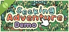 Seeking Adventure Demo