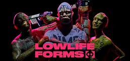 Lowlife Forms