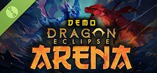 Dragon Eclipse ARENA Demo