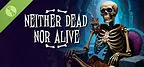 Neither dead nor alive Demo