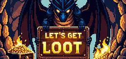 Lets Get Loot!