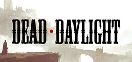 DEAD DAYLIGHT