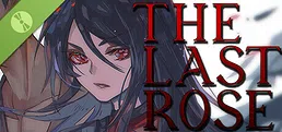 The Last Rose Demo