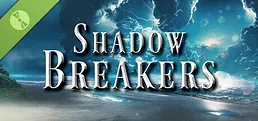 Shadow Breakers Demo
