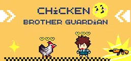 Chicken Brother Guardian