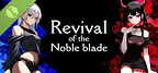 Revival of the Noble Blade Demo