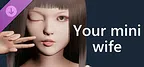 Your mini wife - Expansion