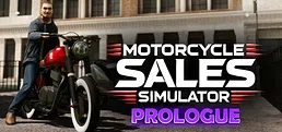 Motorcycle Sales Simulator: Prologue