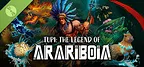 Tupi: The Legend of Arariboia Demo