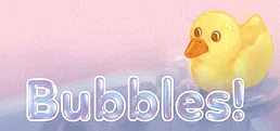 Bubbles!